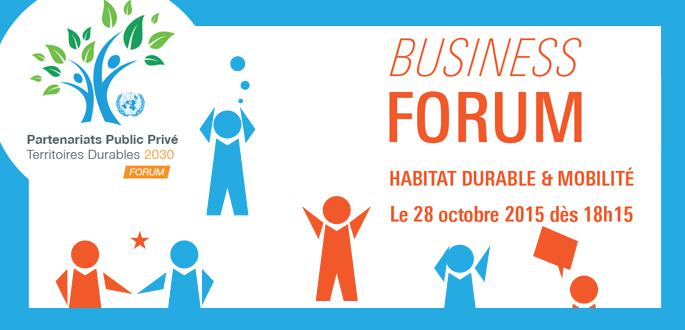 Business Forum - Habitat durable & mobilité, 28 octobre 2015 Business Forum - Habitat durable & mobilité, 28 octobre 2015