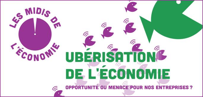 Les Midis de l'économie, débat du 23 mars 2016 : Ubérisation de l'économie
