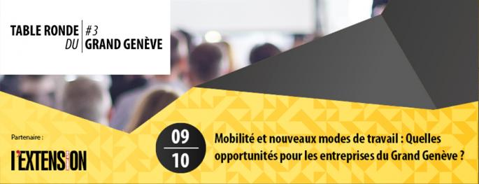 Table ronde du Grand Genève #3 - Mobilité et nouveaux modes de travail : Quelles opportunités pour les entreprises du Grand Genève ?